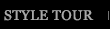 STYLE TOUR